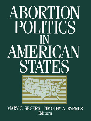 cover image of Abortion Politics in American States